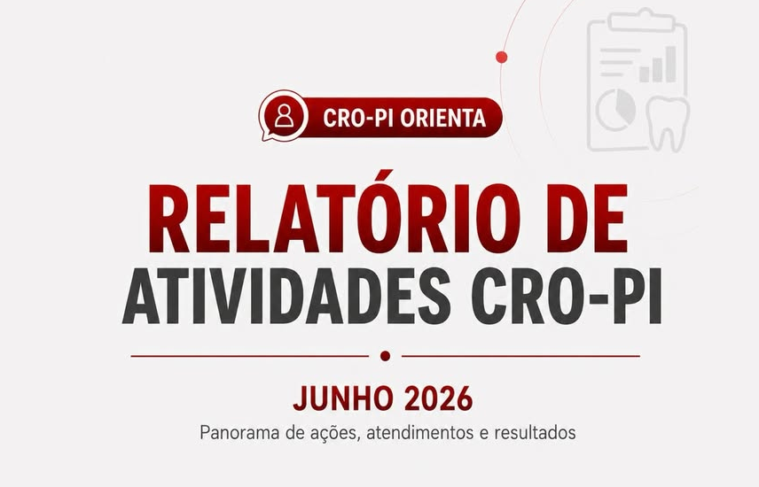Relatório de Atividades CRO-PI – Junho 2026